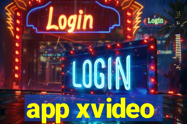 app xvideo