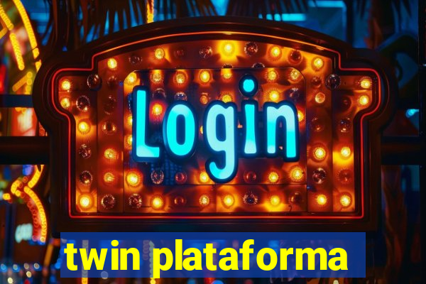 twin plataforma