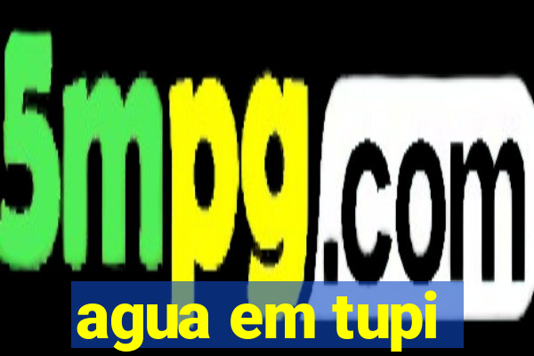 agua em tupi