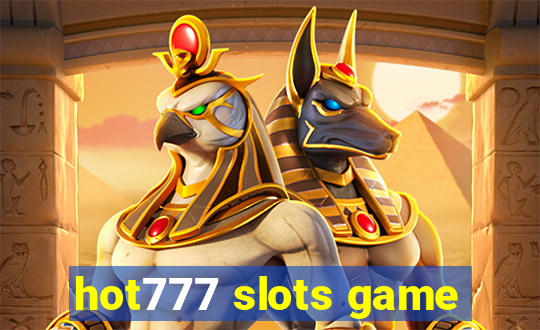 hot777 slots game