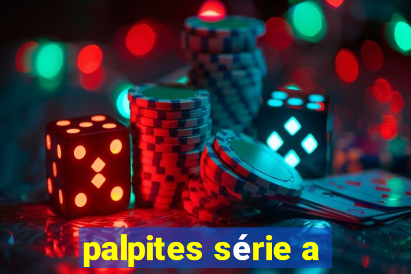 palpites série a