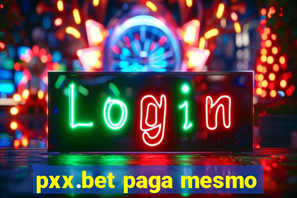 pxx.bet paga mesmo