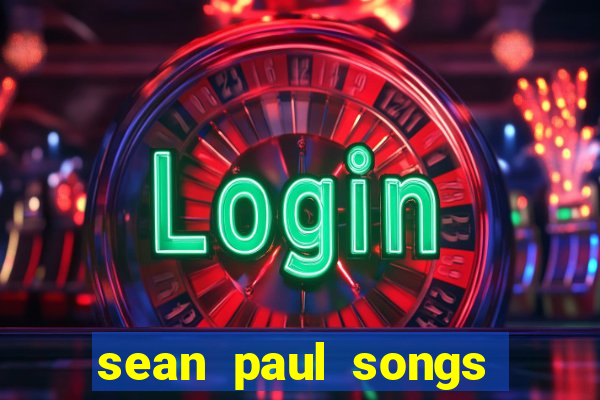 sean paul songs get busy