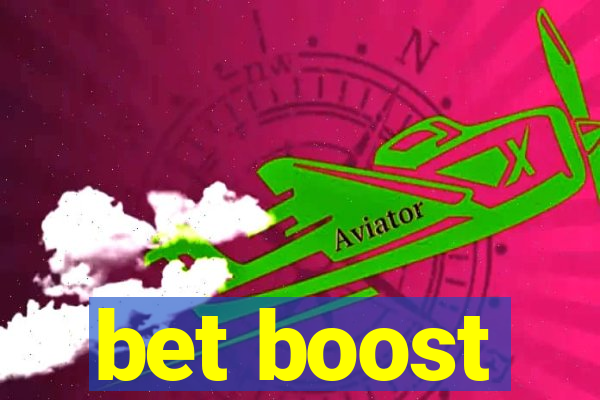 bet boost