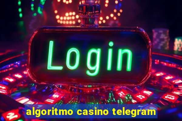 algoritmo casino telegram