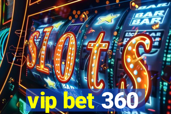 vip bet 360