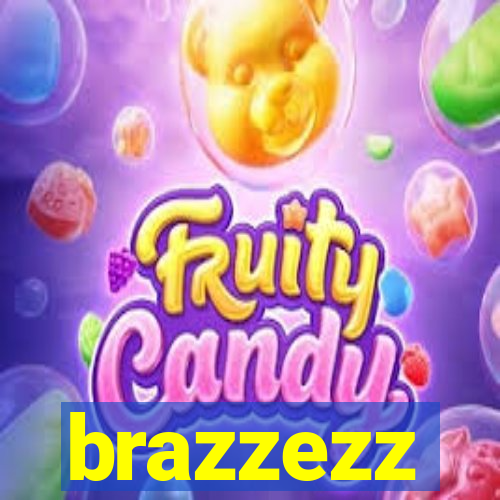 brazzezz