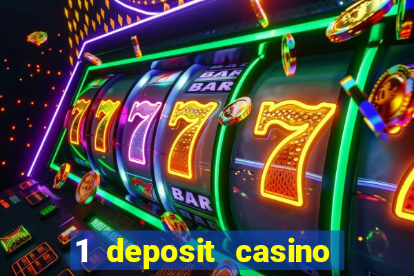 1 deposit casino free spins