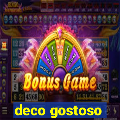 deco gostoso