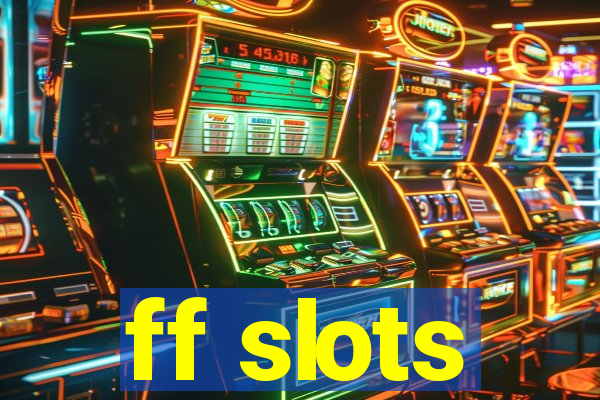 ff slots