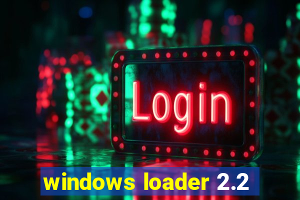 windows loader 2.2