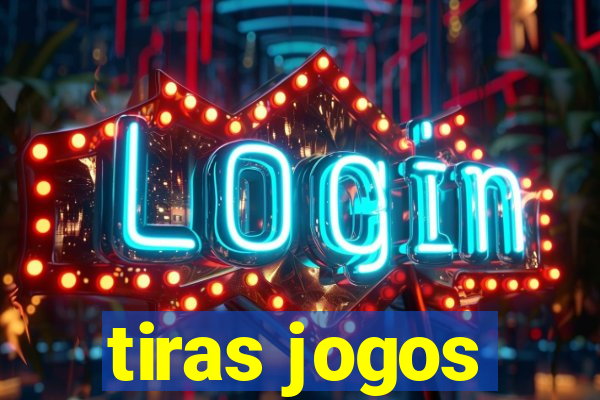 tiras jogos