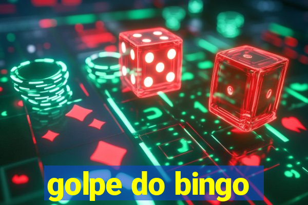 golpe do bingo