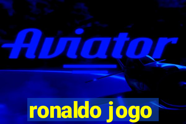 ronaldo jogo