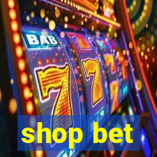 shop bet