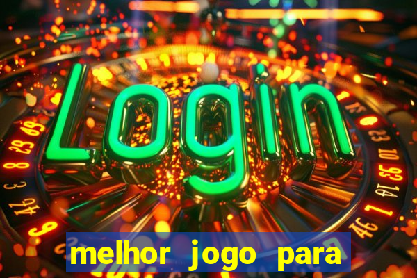 melhor jogo para ganhar dinheiro na internet