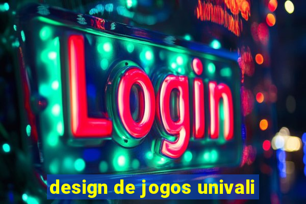 design de jogos univali