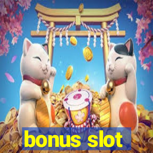 bonus slot