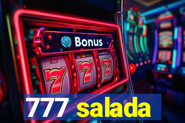 777 salada