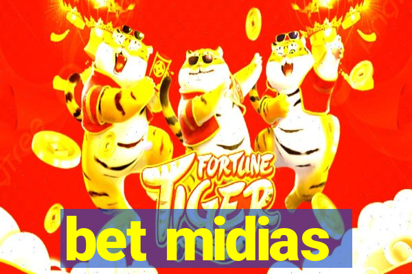 bet midias