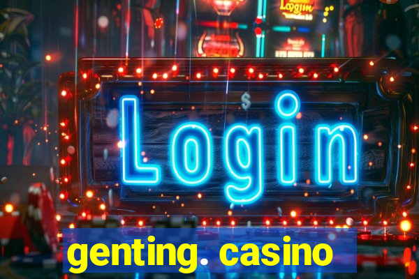 genting. casino