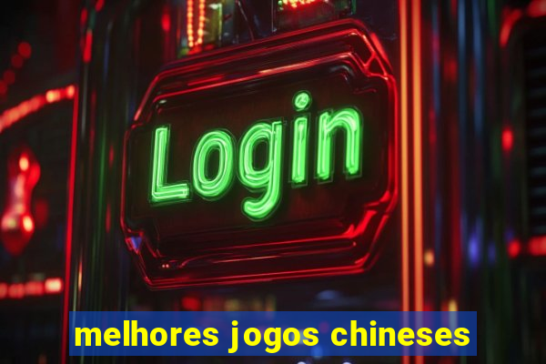 melhores jogos chineses