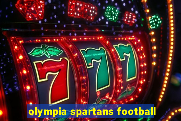 olympia spartans football