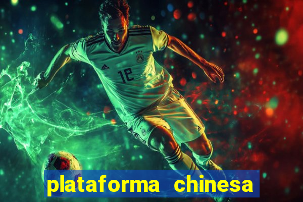 plataforma chinesa de slots