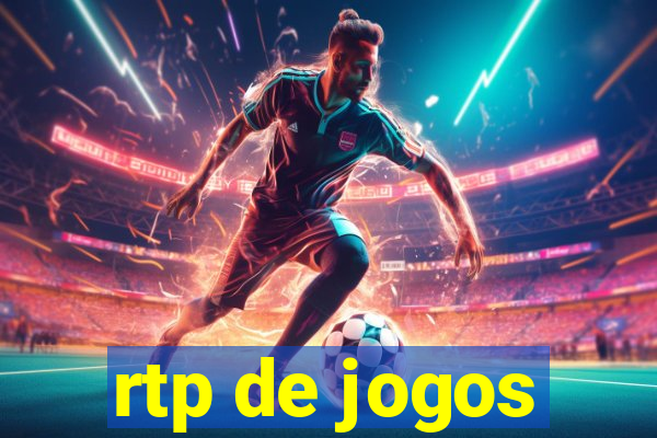 rtp de jogos