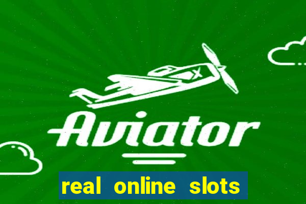 real online slots for real money