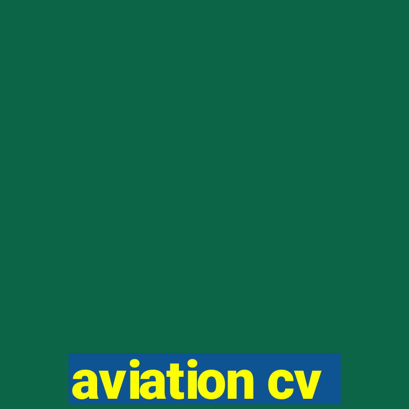 aviation cv