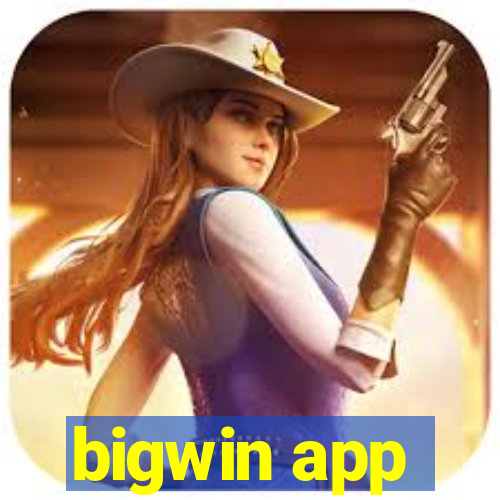 bigwin app