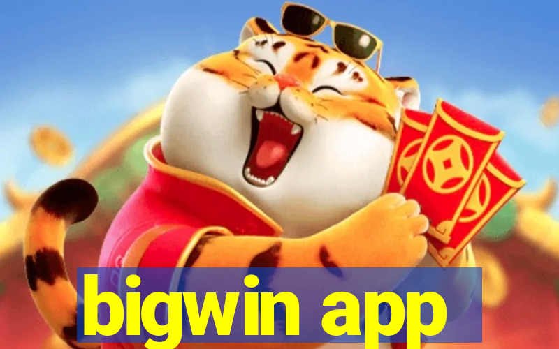 bigwin app