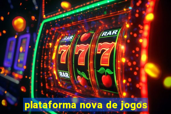 plataforma nova de jogos