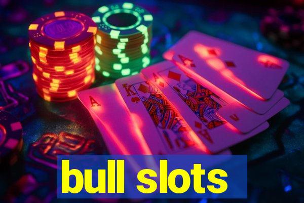 bull slots