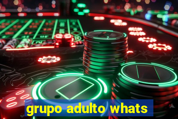 grupo adulto whats