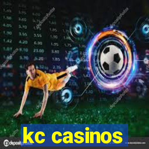 kc casinos