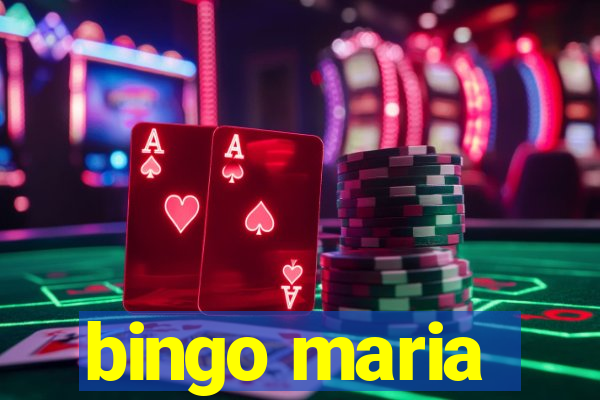 bingo maria