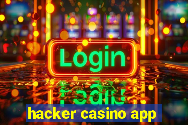 hacker casino app