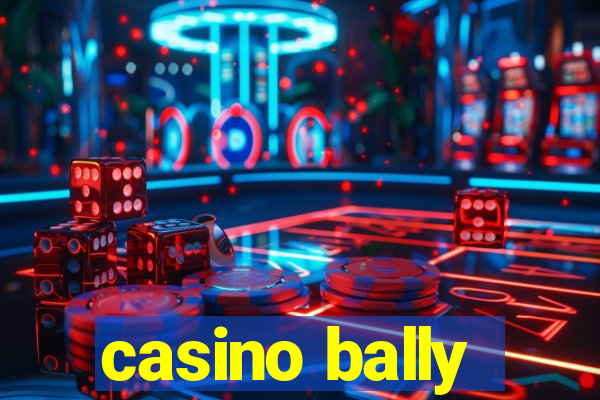 casino bally