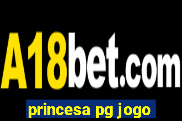 princesa pg jogo