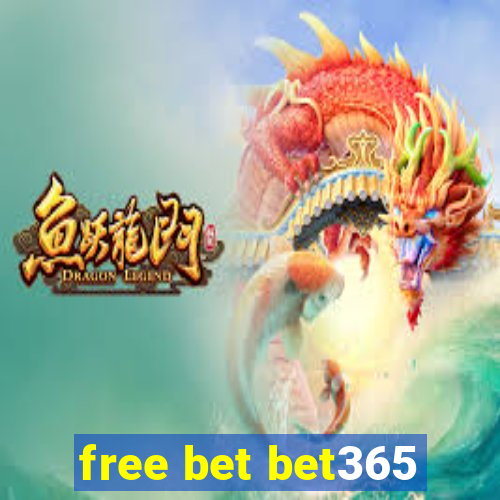 free bet bet365