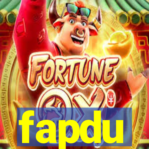 fapdu