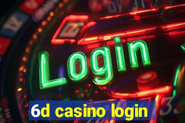 6d casino login