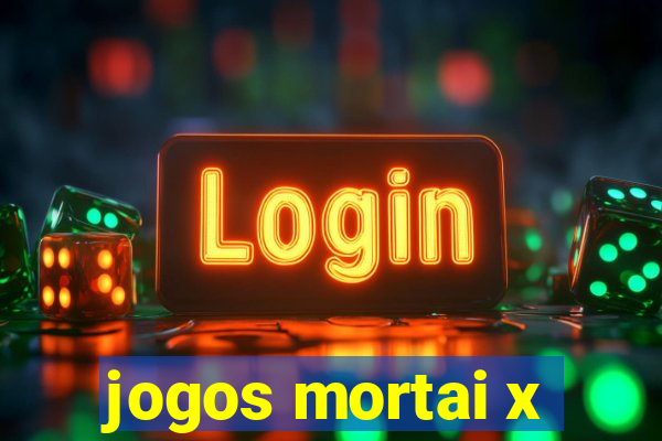 jogos mortai x