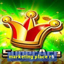 marketing place r6