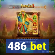 486 bet