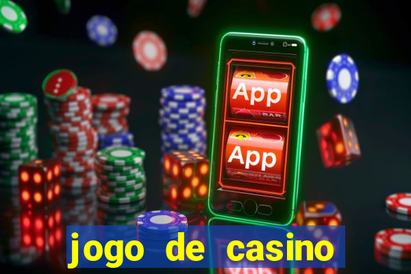 jogo de casino online para ganhar dinheiro