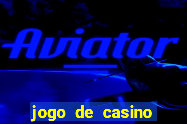 jogo de casino online para ganhar dinheiro