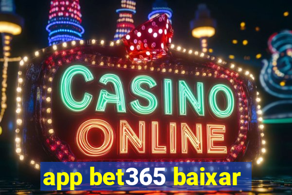 app bet365 baixar